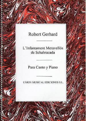 Robert Gerhard: L'Infantament Meravellos De Schahrazada