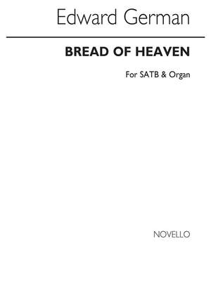 Edward German: Bread Of Heaven On Thee We Feed (SATB)