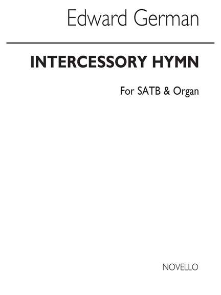 Edward German: Intercessory Hymn