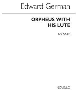 Edward German: Orpheus With His Lute