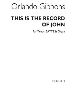Orlando Gibbons: This Is The Record Of John (Tenor verse)