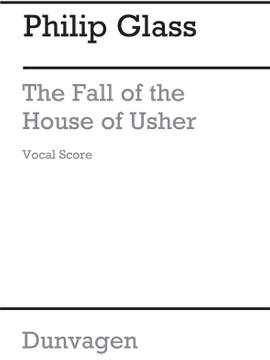 Philip Glass: The Fall Of The House Of Usher