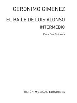 Gerónimo Giménez: El Baile De Luis Alonso Intermedio