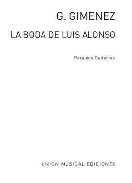 Gerónimo Giménez: La Boda De Luis Alonso Intermedio (Maravilla)