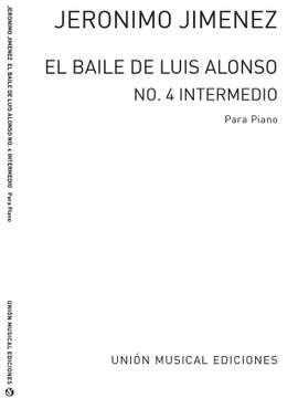 Gerónimo Giménez: Intermedio No.4 De El Baile De Luis Alonso