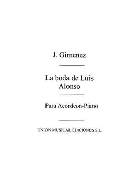 Gerónimo Giménez: La Boda De Luis Alonso