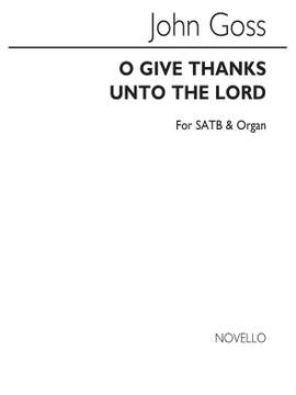 John Goss: O Give Thanks Unto The Lord