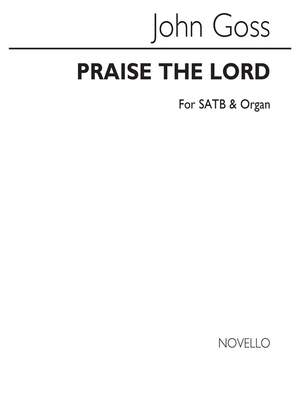 John Goss: Praise The Lord O My Soul