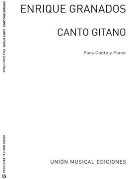 Granados: Canto Gitano Op.Post for Voice and Piano