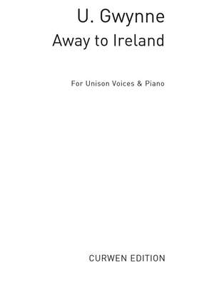 U. Gwynne: Away To Ireland