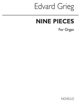 Edvard Grieg: Grieg 9 Pieces Organ
