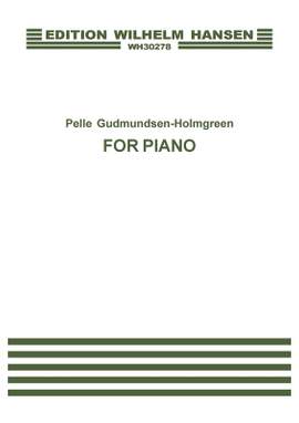 Pelle Gudmundsen-Holmgreen: For Piano