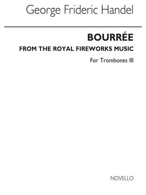 Georg Friedrich Händel: Bourree From The Fireworks Music (Bc Tbn 3/Euph)