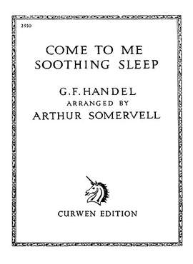 Georg Friedrich Händel: Come To Me Soothing Sleep