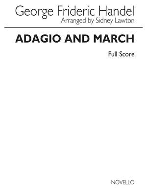Georg Friedrich Händel: Adagio & March