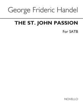 Georg Friedrich Händel: The St. John Passion