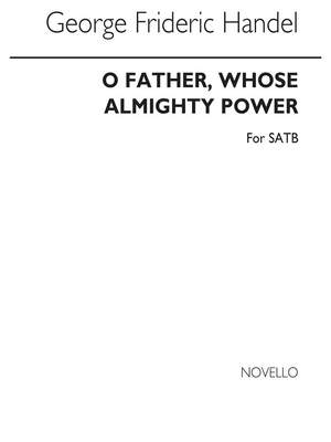 Georg Friedrich Händel: O Father Whose Almighty Power