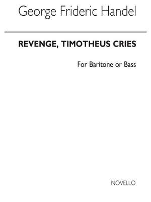 Georg Friedrich Händel: Revenge Timotheus Cries