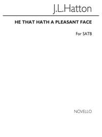John Hatton: He That Hath A Pleasant Face