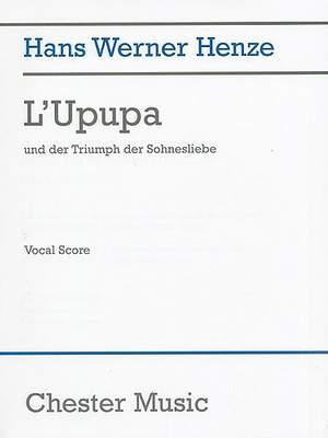 Hans Werner Henze: L'Upupa Und Der Triumph Der Sohnesliebe