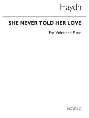 Franz Joseph Haydn: Haydn She Never Told Her Love In F Low Vce/Pf
