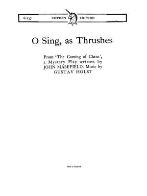 Gustav Holst: O Sing, As Thrushes