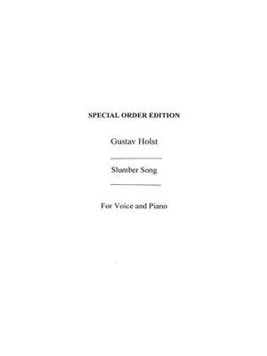 Gustav Holst: Holst, G Slumber Song Op.4/2 D