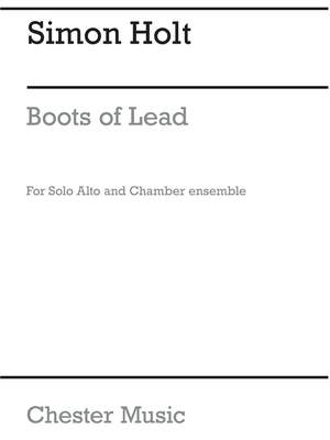 Simon Holt: Boots Of Lead For Alto And Chamber Ensemble