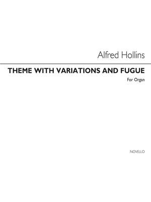 Alfred Hollins: Theme With Variations And Fugue