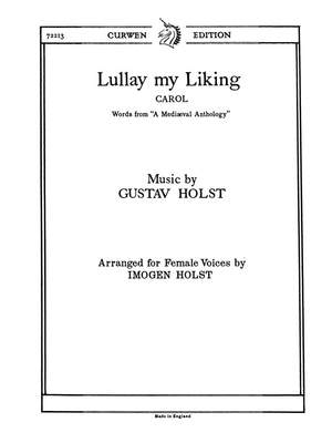 Gustav Holst: Lullay My Liking