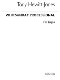Tony Hewitt-Jones: Whitsunday Processional For