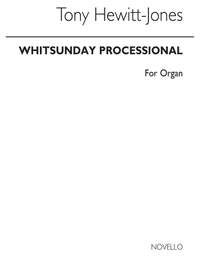 Tony Hewitt-Jones: Whitsunday Processional For