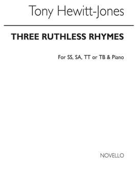 Thomas Hewitt Jones: Three Ruthless Rhymes