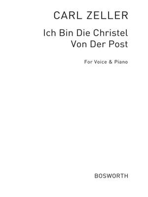 Carl Zeller: Ich Bin Die Christel Von Der Post