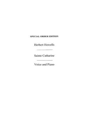 Herbert Howells: Sainte Catharine