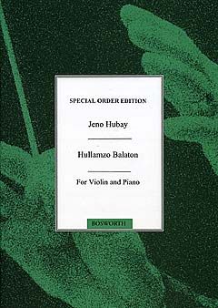 Jeno Hubay: Hullamzo Balaton Op. 33