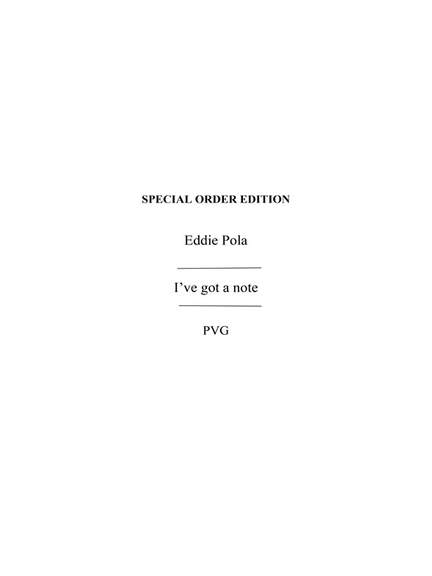 Eddie Pola: Ive Got A Note