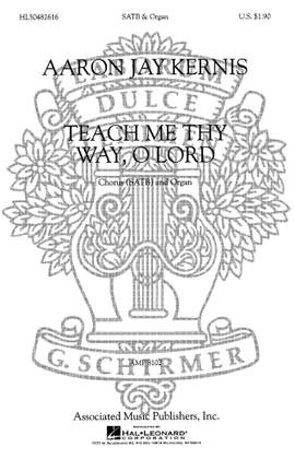 Aaron Jay Kernis: Teach Me Thy Way O Lord