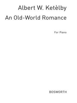 Albert Ketèlbey: An Old World Romance