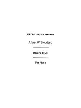 Albert Ketèlbey: Dream Idyll
