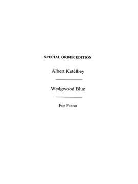Albert Ketèlbey: Wedgwood Blue
