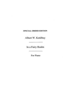 Albert Ketèlbey: In A Fairy Realm