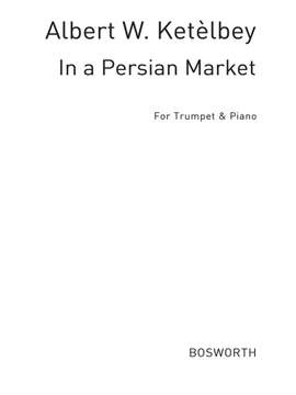 Albert Ketèlbey: In A Persian Market