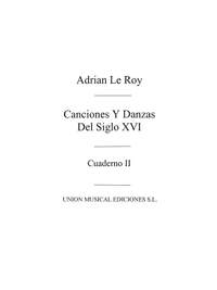 Canciones Y Danzas Del Siglo Xvi
