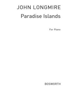 John Basil Hugh Longmire: Paradise Islands