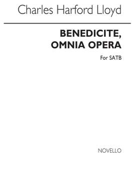 Charles Harford Lloyd: Benedicite Omnia Opera