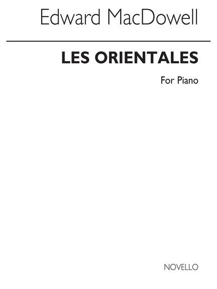 Edward MacDowell: Les Orientales