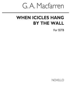 Macfarren: When Icicles Hang By The Wall