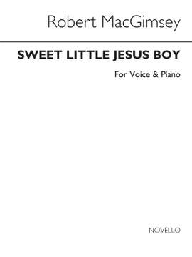 Robert MacGimsey: Sweet Little Jesus Boy