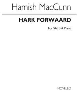 Hamish MacCunn: Hark Forward!